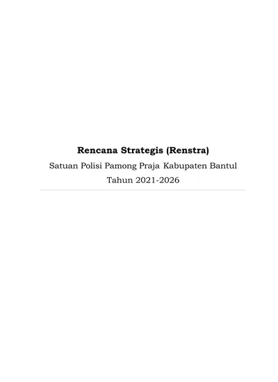 Rencana Strategis Renstra Satuan Polisi Pamong Praja Kabupaten Bantul