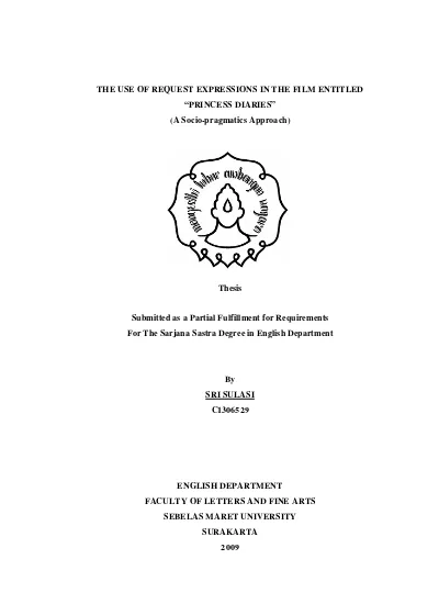 THE USE OF REQUEST EXPRESSIONS IN THE FILM ENTITLED PRINCESS DIARIES  (A Socio pragmatics Approach)