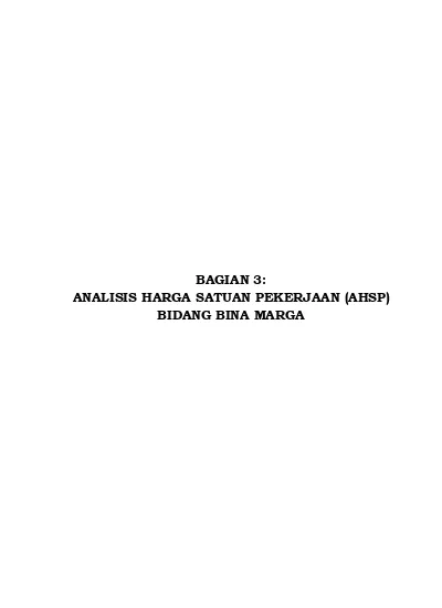 BAGIAN 3: ANALISIS HARGA SATUAN PEKERJAAN (AHSP) BIDANG BINA MARGA