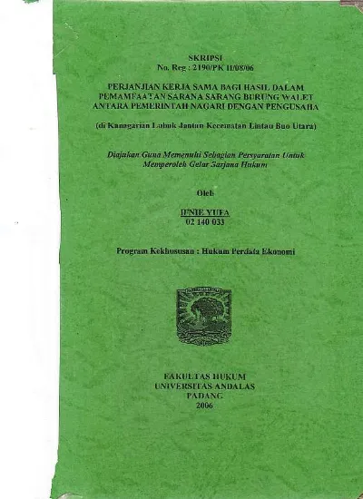 Perjanjian Kerjasama Bagi Hasil Dalam Pemanfaatan Sarana Sarang Burung Walet Antara Pemerintah Nagari Dengan Pengusaha Study Kasus Di Kenagarian Lubukjantan Kecamatan Lintau Buo Utara