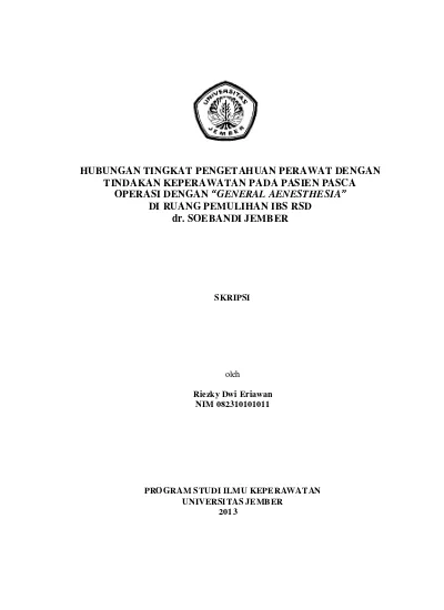 Hubungan Tingkat Pengetahuan Perawat Dengan Tindakan Keperawatan Pada Pasien Pasca Operasi Dengan General Aenesthesia Di Ruang