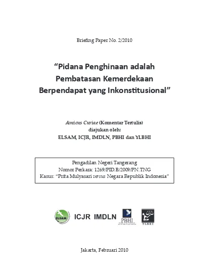 Indonesia telah meratifikasi kovenan internasional tentang hak-hak sipil dan politik yang tertuang d