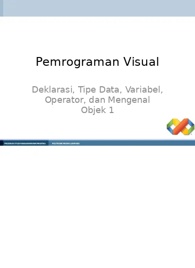 Deklarasi, Tipe Data, Variabel, Operator, Dan Mengenal Objek 1