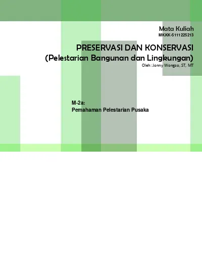 PRESERVASI DAN KONSERVASI (Pelestarian Bangunan Dan Lingkungan)