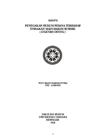 Tindakan Main Hakim Sendiri ( Eigenrechting ) 1. Pengertian Tindak Pidana