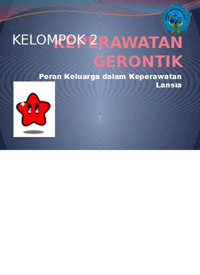 PERAN KEPERAWATAN GERONTIK Pada Keluarga