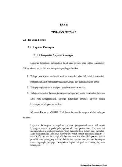 BAB II TINJAUAN PUSTAKA 2.1 Tinjauan Teoritis 2.1.1 Laporan Keuangan ...