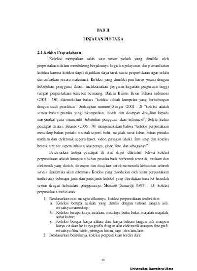 BAB II TINJAUAN PUSTAKA 2.1 Koleksi Perpustakaan - Pengolahan Koleksi ...