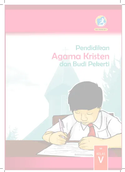 Buku Pendidikan Agama Dan Budi Pekerti K13 Kelas 5 Revisi 2017 6 Agama Kelas V Kristen Bs