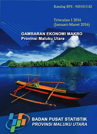 Gambaran Ekonomi Makro Provinsi Maluku Utara Triwulan I 2016