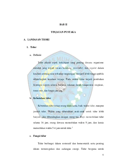 BAB II TINJAUAN PUSTAKA A. LANDASAN TEORI 1. Tidur A. Definisi ...