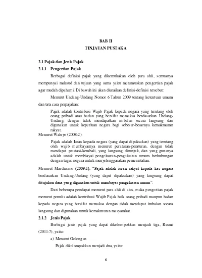 6 BAB II TINJAUAN PUSTAKA 2.1 Pajak Dan Jenis Pajak 2.1.1 Pengertian Pajak