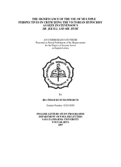 The significance of the use of multiple perspectives in criticizing the victorian hypocrisy as seen in Stevenson`s Dr. Jekyl and Mr. Hyde - USD Repository