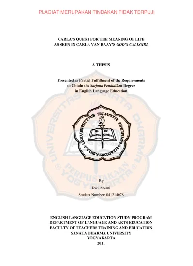 Carla S Quest For The Meaning Of Life As Seen In Carla Van Raay S God S Callgirl A Thesis Presented As Partial Fulfillment Of The Requirements To Obtain The Sarjana Pendidikan Degree In English