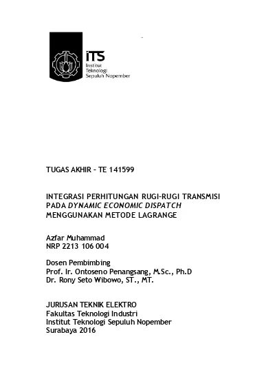 Integrasi Perhitungan Rugi Rugi Transmisi Pada Dynamic Economic Dispatch Menggunakan Metode Lagrange Its Repository