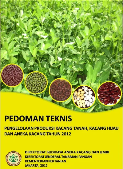 PedomanTeknis Pengelolaan Produksi Kacang Tanah, Kacang Hijau Dan Aneka ...