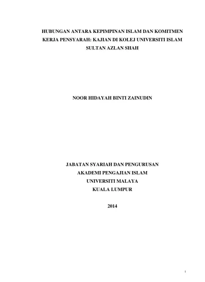 Hubungan Antara Kepimpinan Islam Dan Komitmen Kerja Pensyarah Kajian Di Kolej Universiti Islam Sultan Azlan Shah Noor Hidayah Binti Zainudin