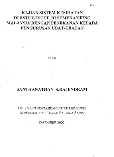 Kajian Sistem Kesihatandi Estet Estet Di Semenanjungmalaysia Dengan Penekanan Kepadapengurusan Ubat Ubatan