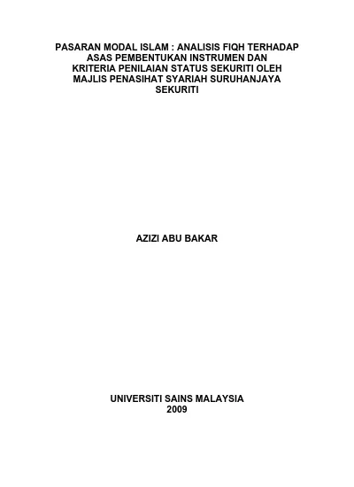 Pasaran Modal Islam Analisis Fiqh Terhadap Asas Pembentukan Instrumen Dan Kriteria Penilaian Status Sekuriti Oleh Majlis Penasihat Syariah Suruhanjaya Sekuriti