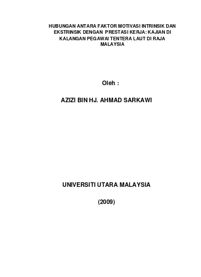 Hubungan Antara Faktor Motivasi Intrinsik Dan Ekstrinsik Dengan Prestasi Kerja Kajian Di Kalangan Pegawai Tentera Laut Di Raja Malaysia