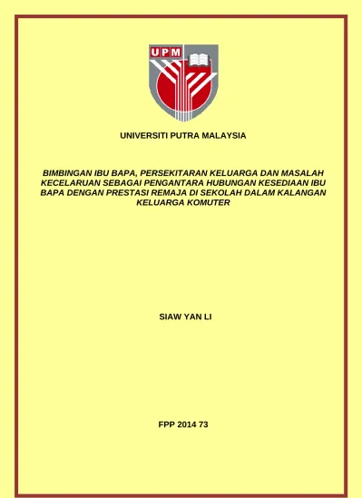 Bimbingan Ibu Bapa Persekitaran Keluarga Dan Masalah Kecelaruan Sebagai Pengantara Hubungan Kesediaan Ibu Bapa Dengan Prestasi Remaja Di Sekolah Dalam Kalangan Keluarga Komuter