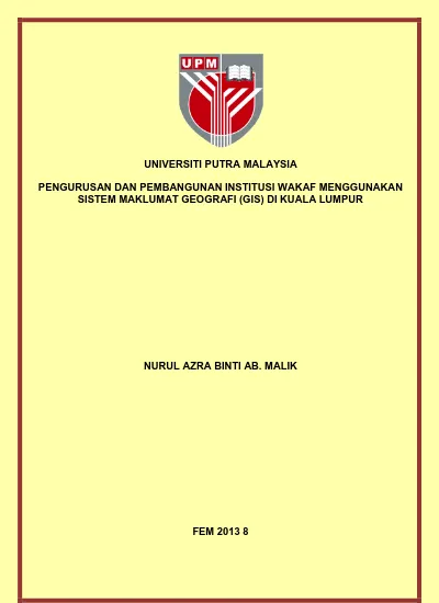 Pengurusan Dan Pembangunan Institusi Wakaf Menggunakan Sistem Maklumat Geografi Gis Di Kuala Lumpur