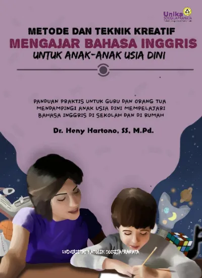 Metode Dan Teknik Kreatif Mengajar Nahasa Inggris Untuk Anak Anak Usia Dini