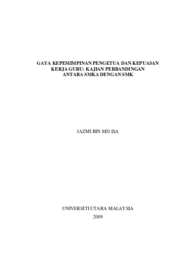 Gaya Kepimpinan Pengetua Dan Kepuasan Kerja Guru Kajian Perbandingan Antara Smka Dengan Smk