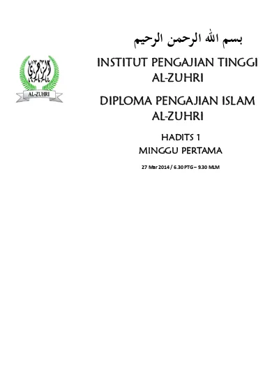 Institut Pengajian Tinggi Al Zuhri Diploma Pengajian Islam Al Zuhri Hadits 1 Minggu Ketiga 10 Apr 2014 6 30 Ptg 9 30 Mlm