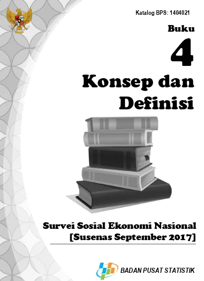 Konsep Dan Definisi. Buku. Survei Sosial Ekonomi Nasional [Susenas ...