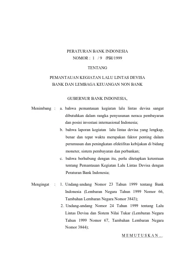 PERATURAN BANK INDONESIA NOMOR : 1 / 9 /PBI/1999 TENTANG PEMANTAUAN ...