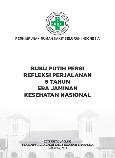 PERHIMPUNAN RUMAH SAKIT SELURUH INDONESIA BUKU PUTIH PERSI REFLEKSI ...