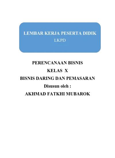 LEMBAR KERJA PESERTA DIDIK LKPD. PERENCANAAN BISNIS KELAS X BISNIS ...