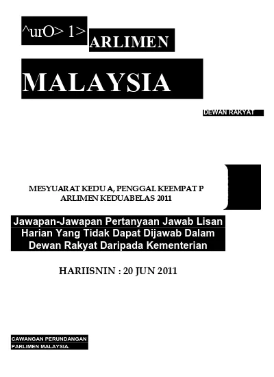 Malaysia Jawapan Jawapan Pertanyaan Jawab Lisan Harian Yang Tidak Dapat Dijawab Dalam Dewan Rakyat Daripada Kementerian Hariisnin 20 Jun 2011