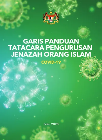 GARIS PANDUAN TATACARA PENGURUSAN JENAZAH ORANG ISLAM COVID-19