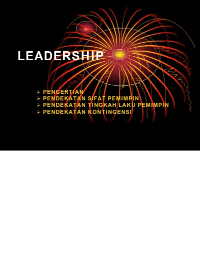 Leadership Pengertian Pendekatan Sifat Pemimpin Pendekatan Tingkah Laku Pemimpin Pendekatan Kontingensi