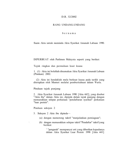 D.R. 32/2002 RANG UNDANG-UNDANG. Suatu Akta untuk meminda Akta 