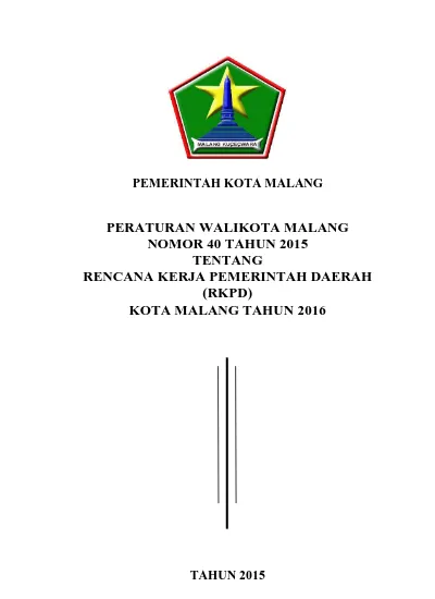 PEMERINTAH KOTA MALANG PERATURAN WALIKOTA MALANG NOMOR 40 TAHUN 2015 ...