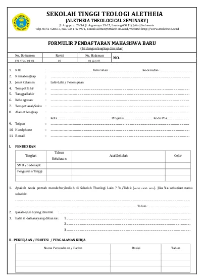 FORMULIR PENDAFTARAN MAHASISWA BARU (Isi Dengan Lengkap Dan Jelas) NO.