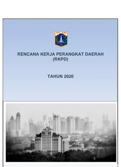 RENCANA KERJA PERANGKAT DAERAH (RKPD) TAHUN 2020 PEMERINTAH PROVINSI ...