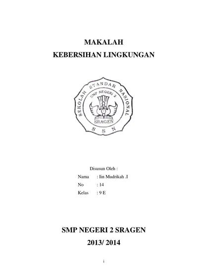 MAKALAH KEBERSIHAN LINGKUNGAN. Disusun Oleh : Nama : Iin Mudrikah.I No ...