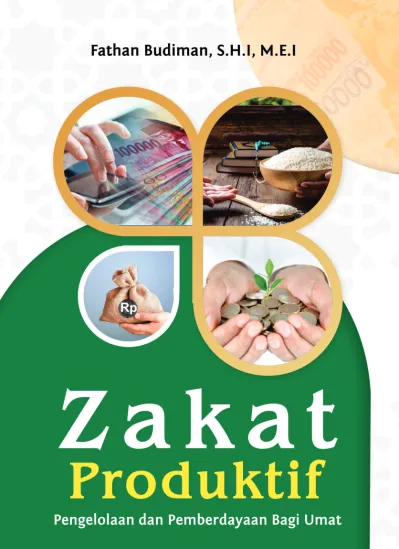 Fathan Budiman, S. H.I, M.E.I. Zakat. Produktif. Pengelolaan Dan ...