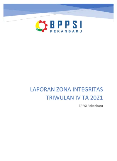 LAPORAN ZONA INTEGRITAS TRIWULAN IV TA BPPSI Pekanbaru