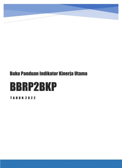 Buku Panduan Indikator Kinerja Utama BBRP2BKP T A H U N Buku Pedoman ...